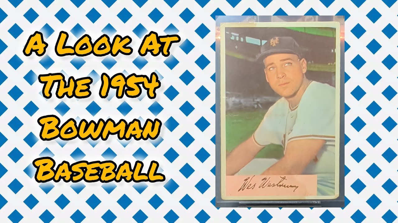1954 Bowman Set Build! Wes Westrum – 🔥 Vintage Set Build Series!