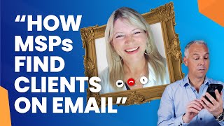 Use Email The RIGHT Way To Find A New MSP Client Noticias