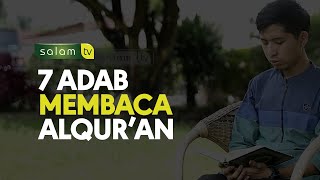 Inilah 7 Adab Membaca Al-Qur'an -Jeda