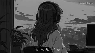 sad songs to cry to alone in your room (slowed and reverb songs) | Late Night Songs Playlist