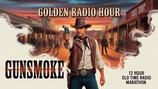 Gunsmoke | Timeless Old-Time Radio Compilation | #NostalgicRadio
