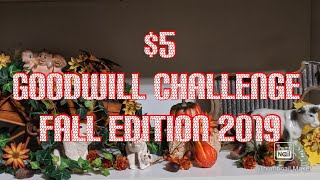 $5 Goodwill Challenge Fall Edition 2019.  hosted by, Old World Home