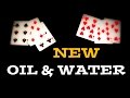 NEW Oil & Water - No Elmsley Count Needed! // CARD TRICK REVEALED