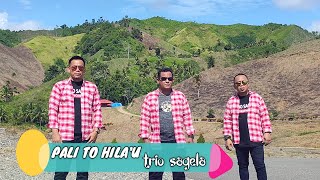 LAGU GORONTALO _PALI TO HILA'U_ 'Trio Sagela' DAP Production