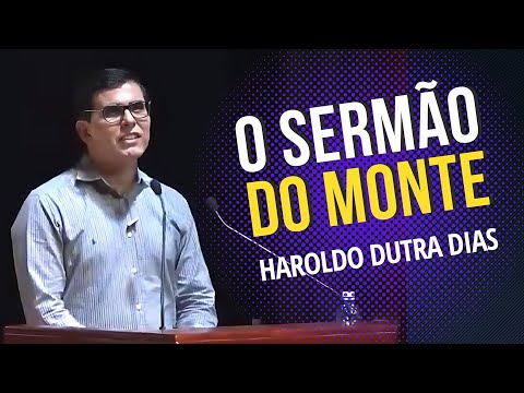 O Sermão do Monte - Haroldo Dutra Dias