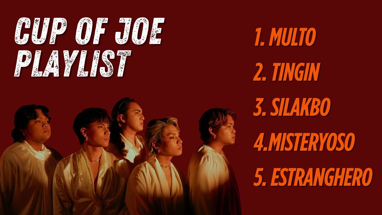 Cup of Joe Playlist -  Best of Cup of Joe Songs