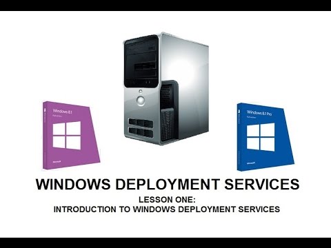 วีดีโอ: Windows Deployment Services คืออะไรและทำงานอย่างไร