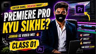 Premiere Pro Course For Beginners 2026 | Class 01 (Hindi)