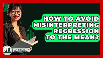 How To Avoid Misinterpreting Regression To The Mean? - The Friendly Statistician
