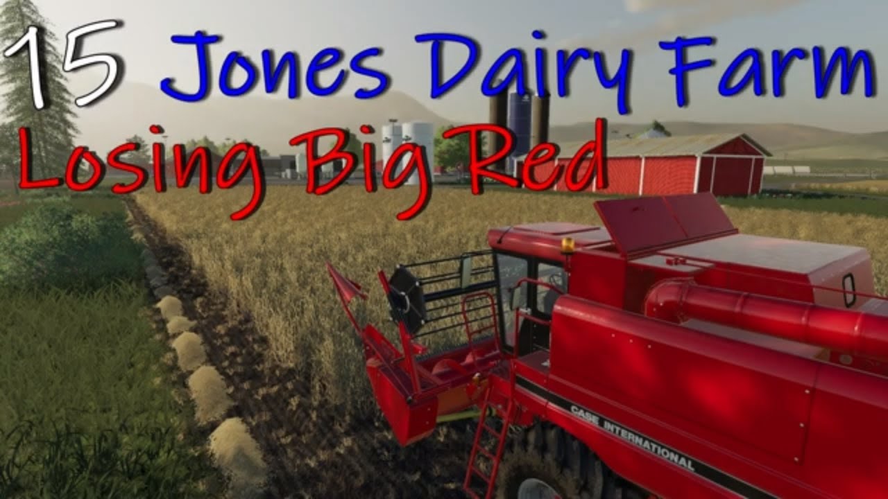 Farming Simulator 19 | Jones Dairy Farm #15 | Losing Big Red