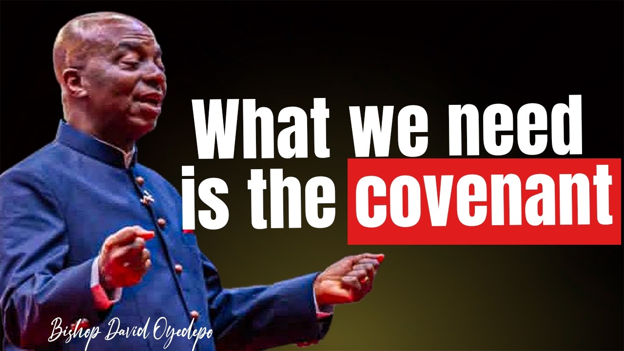 Как построить завет с Богом | Епископ Дэвид Ойедепо