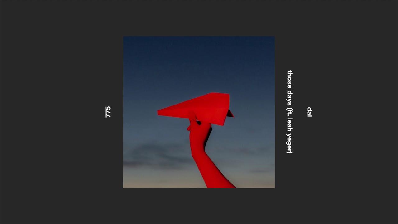 dal _ those days (ft. leah yeger)