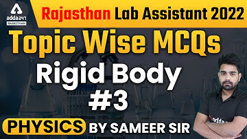 RSMSSB Lab Assistant 2022 | LIVE CLASS | Rigid Body | Physics By Sameer Sir #3
