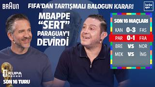 🔴 CANLI | Kanada - Fas, Paraguay - Fransa | Nihat Kahveci, Nebil Evren | Kupa Gecesi #23