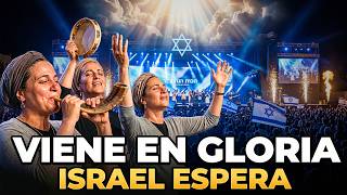 ISRAEL ESPERA LA SEGUNDA VENIDA | Adoración Hebrea Profética del Regreso del Rey