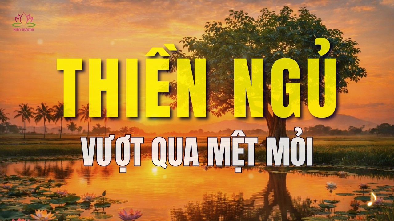 Thiền Ngủ - Khoảng nghỉ cho tâm quá mệt | Hiên Dương