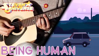 Video thumbnail of "Being Human - Steven Universe (Guitar Cover)"