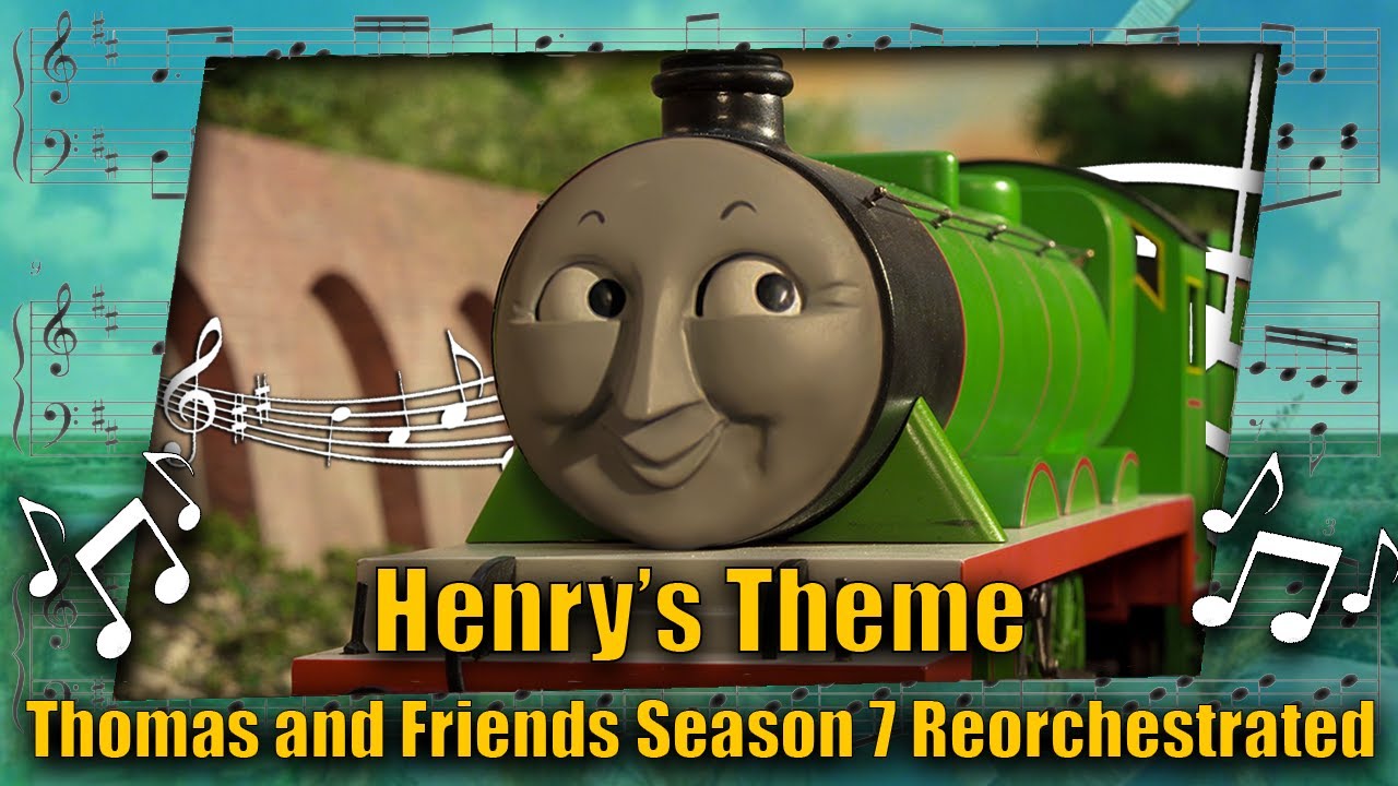 Henry’s Theme: Thomas and Friends Season 7 Reorchestrated (Free to Use)