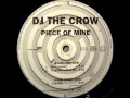 DJ The Crow - Piece Of Mine