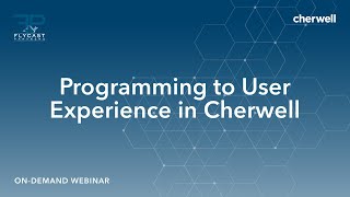Flycast Partners & Cherwell | Programming to User Experience
