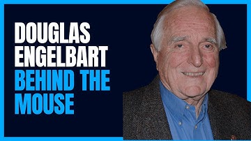 Douglas Engelbart: The Man Behind the Mouse