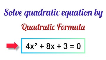How to solve quadratic equation by Quadratic formula in (urdu/hindi) || super easy explanation