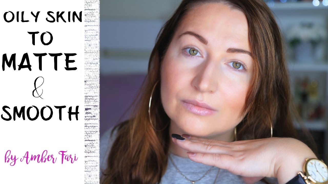 HOW TO DO PERFECT MAKEUP FOR OILY SKIN (Oily Skin Makeup Hacks) Amber Fari YouTube