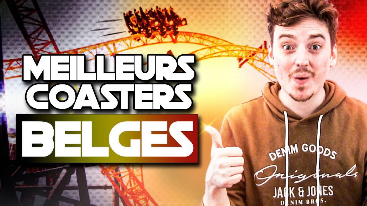 Les Meilleurs COASTERS de BELGIQUE !