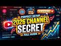How To Create a Perfect YouTube Channel in 2026 | Full Beginner Guide