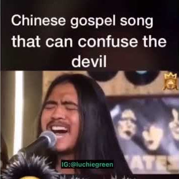 Chinese gospel song that can confuse the devil