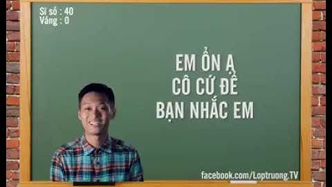 Những câu nói bât hủ của giáo viên