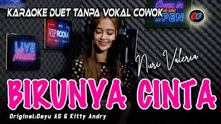 Birunya Cinta - Karaoke Tanpa Vokal Cowok (Dayu Ag Ft Kitty Andry) Cover Nuri Valeria