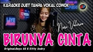 Birunya Cinta - Karaoke Tanpa Vokal Cowok (Dayu Ag Ft Kitty Andry) Cover Nuri Valeria
