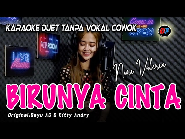 Birunya Cinta - Karaoke Tanpa Vokal Cowok (Dayu Ag Ft Kitty Andry) Cover Nuri Valeria class=