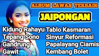 ALBUM LAWAS TERBAIK SENI SUNDA JAIPONGAN