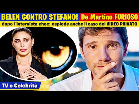 Video BELEN CONTRO STEFANO! De Martino FURIOSO dopo l’intervista choc: esplode anche il caso del VIDEO