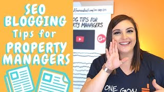 6 SEO Blogging Tips for Property Managers