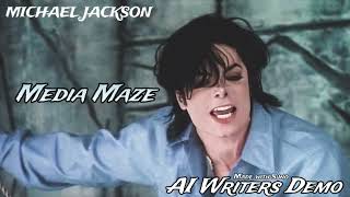 [AI] Michael Jackson - Media Maze (DJ Suno Writers Demo) Made With Artificial Intelligence