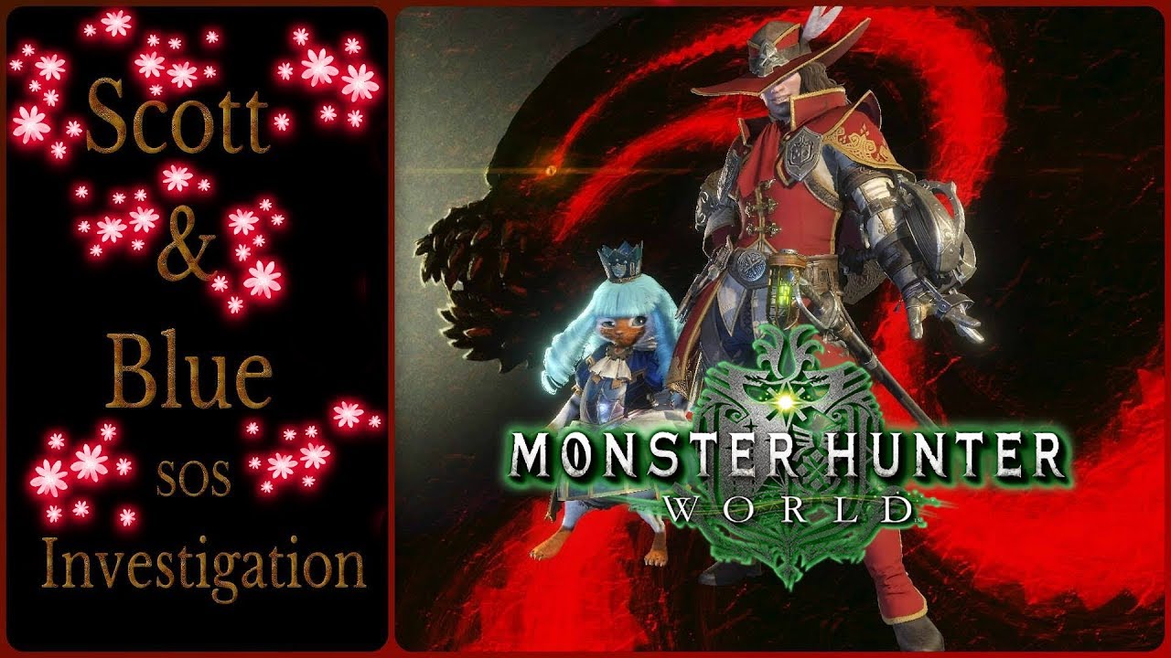 Monster Hunter World Scott and Blue SOS Investigation. HD