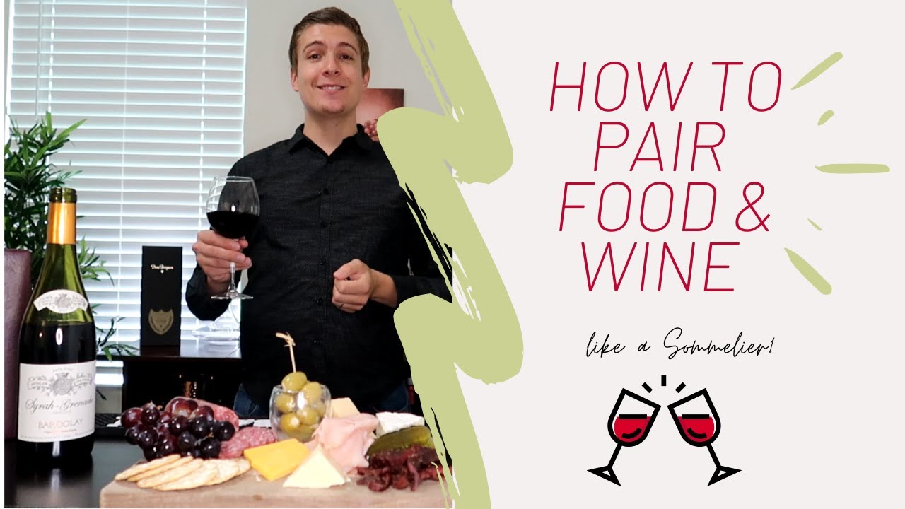 How to pair food and wine like a sommelier 10 minute Tutorial Mr