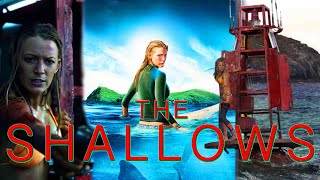 The Shallows (2016) American Movie | Blake Lively | The Shallows Hollywood Full Movie Fact & Details