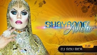 Shayanne Ashela - Música Eu Sou Rica