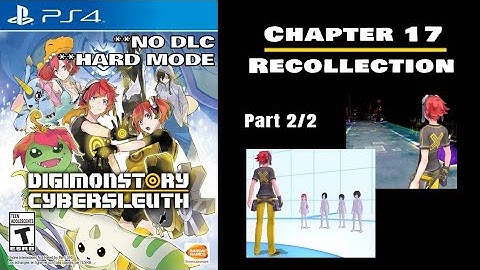 Digimon Story Cyber Sleuth (PS4 PRO) **No DLC** | **Hard Mode** Chapter 17 - Part 2/2