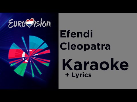 Efendi - Cleopatra (Karaoke) Azerbaijan 🇦🇿 Eurovision 2020