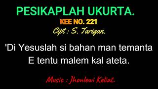 Video thumbnail of "KEE 221 (Karaoke Version) - Jhonlewi Keliat. PESIKAPLAH UKURTA."