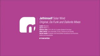 Jethimself - Solar Wind Original Mix Macarize