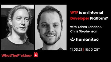 WTF Is an Internal Developer Platform? with Humanitec