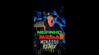 Netinho. - Milla Menasso Remix - Preview