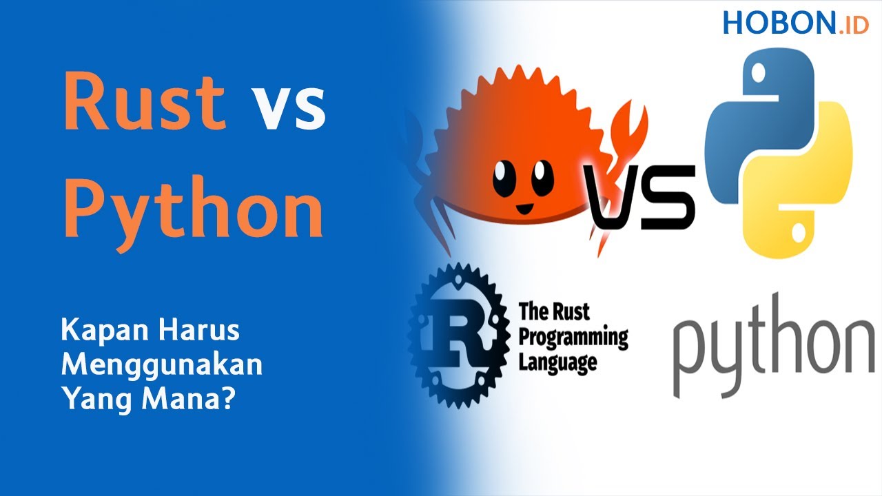 Rust vs Python: Kapan Harus Menggunakan Yang Mana? - YouTube