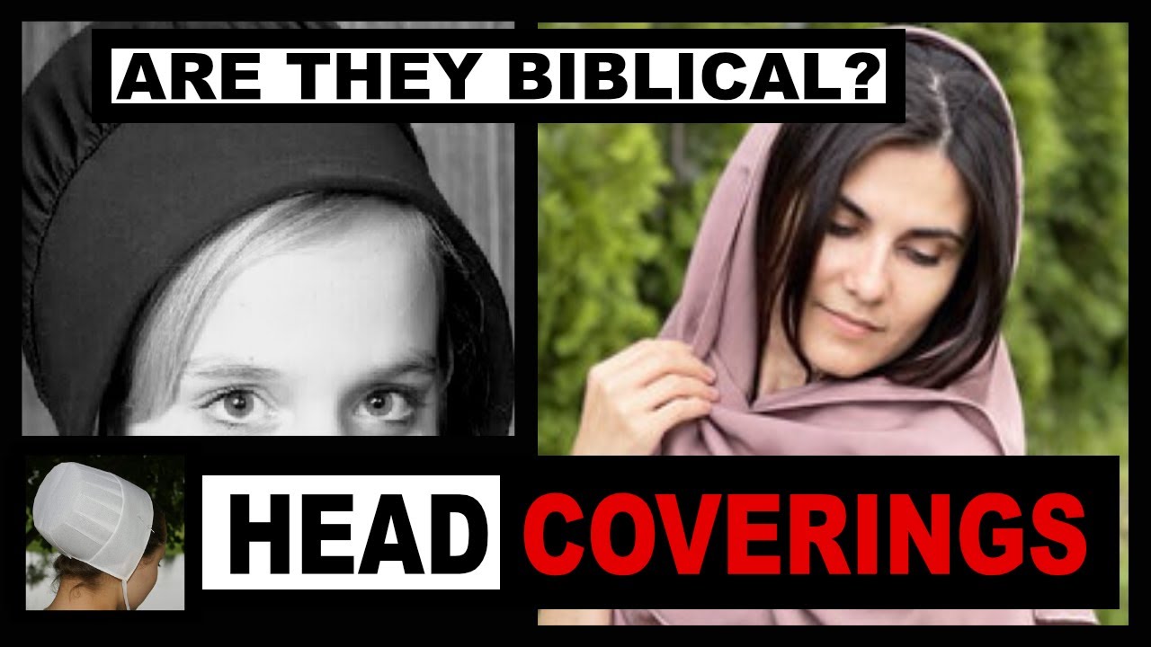 HEAD COVERING. What is 1 Corinthians 11 Saying?